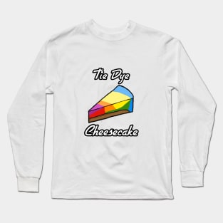 Tie-Dye Cheesecake Bliss: Whimsical Colors & Delicious Slices on TeePublic! Long Sleeve T-Shirt